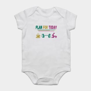 Funny gym, plan for today Baby Bodysuit